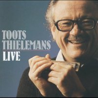 I Do It For Your Love_Toots Thielemans