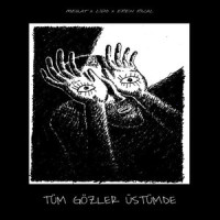 TÜM GÖZLER ÜSTÜMDE_Megat,Lido,Eren Rival