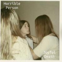 Horrible Person_Joyful Death