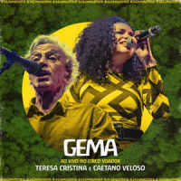 Gema(342 Amazônia ao Vivo no Circo Voador)_Teresa Cristina,Caetano Veloso