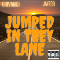 Jumped in They Lane_Giovanni,JayZoo
