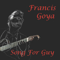 Song for Guy_Francis Goya