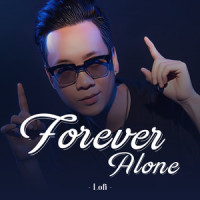 Forever Alone (Lofi)_JustaTee,NS Records