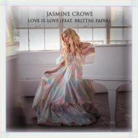 LOVE IS LOVE_Jasmine Crowe,Brittni Paiva,Keith Weidner