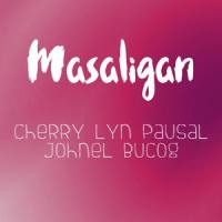 Masaligan_Johnel Bucog,Cherry Lyn Pausal,Kuya Bryan