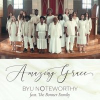 Amazing Grace(feat. The Bonner Family)_BYU Noteworthy