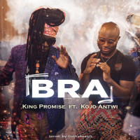 Bra_King Promise,Kojo Antwi