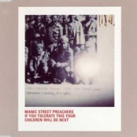 If You Tolerate This Your Children Will Be Next_Manic Street Preachers
