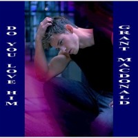 Do You Love Him_Grant MacDonald