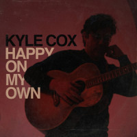 Happy on My Own_Kyle Cox