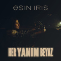 Her Yanım Beyaz_Esin Iris
