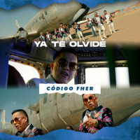 Ya Te Olvidé_Codigo Fher,Marco Antonio Solís