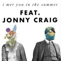 I Met You in the Summer(feat. Jonny Craig)_The 12th Human,Jonny Craig