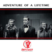 Adventure of a Lifetime_One Voice Children's Choir