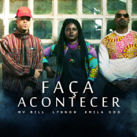 Faça Acontecer_Mv Bill,Kmila CDD,L7nnon