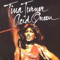 Acid Queen_Tina Turner