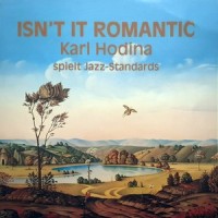 Isn't It Romantic_Karl Hodina
