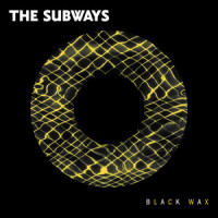 Black Wax_The Subways