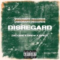 DISREGARD(feat. JaCobie & Spazi)_Drew.,JaCobie,Spazi