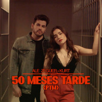 50 Meses Tarde(Ptm)_Ale Zéguer,Kurt