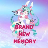 Brand New Memory(feat. Hatsune Miku)_Kyotokonkon,初音未来