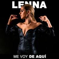 Me voy de aquí_Lenna