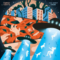 You Don't Know_TOPSY TURVY'S,Noémie Topsy,Dam's Topsy,Cyp Topsy,Bato Topsy