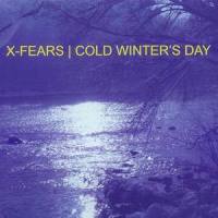 Cold Winter's Day_X-Fears