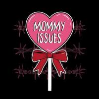 Mommy Issues_Cloudy June