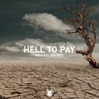 Hell to Pay_Michael Shynes