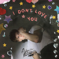 I Don't Love You_Aidan Alexander,Jonas Karlsson,Shae Jacobs,Brandon Campbell