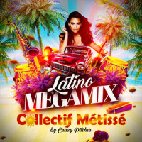 Latino Megamix_Collectif Métissé