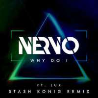 Why Do I_NERVO,Lux