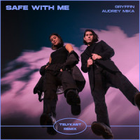 Safe With Me_Gryffin,Audrey Mika