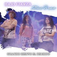 Cuando Siento el Dembow_Bajo Fianza,Steve Bravo