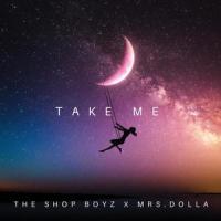Take Me_Shop Boyz,Mrs.Dolla
