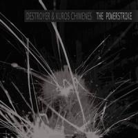 The Powerstrike_Kuros Chimenes,Marek Hradil,Destroyer