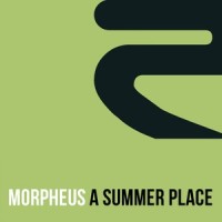 A Summer Place_Morpheus