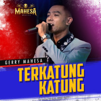Terkatung Katung_Gerry Mahesa