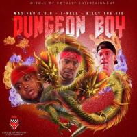Dungeon Boy(feat. T-Rell & Billy The Kid)_Masifer Cor,T-Rell,Billy The Kid