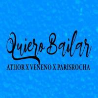 Quiero Bailar(feat. Paris Rocha & Veneno)_Athor El Trueno,Veneno,Paris Rocha