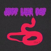 Just Like Dat_Kyra Zilver