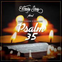 Psalm 35_Wendy Shay,Kuami Eugene,Sarkodie