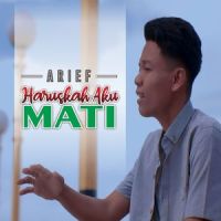 Haruskah Aku Mati_Arief
