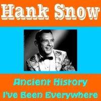 Ancient History_Hank Snow