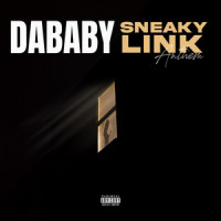Sneaky Link Anthem_DaBaby