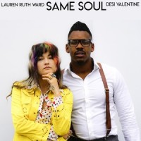 Same Soul_Lauren Ruth Ward,Desi Valentine