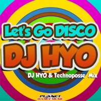 Let's Go Disco_DJ Hyo