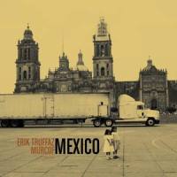 Al Mediodia (Featuring Murcof)_Erik Truffaz