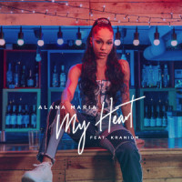 My Heart(feat. Kranium)_Alana Maria,Kranium